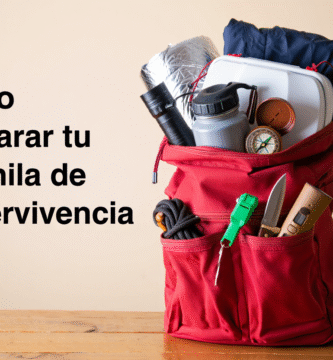 Como Preparar tu Mochila de Supervivencia