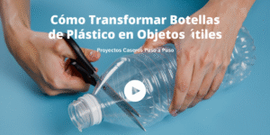 Como Transformar Botellas de Plastico