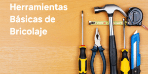 Herramientas Basicas de Bricolaje